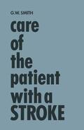 Smith |  Care of the Patient with a Stroke | Buch |  Sack Fachmedien