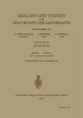 Neugebauer / Toeplitz / Stenzel |  Quellen und Studien zur Geschichte der Mathematik | Buch |  Sack Fachmedien
