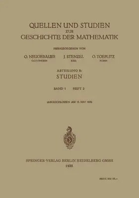 Neugebauer / Toeplitz / Stenzel |  Quellen und Studien zur Geschichte der Mathematik | Buch |  Sack Fachmedien