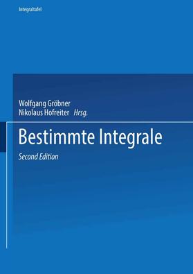 Hofreiter / Gröbner | Zweiter Teil Bestimmte Integrale | Buch | 978-3-662-37556-3 | sack.de