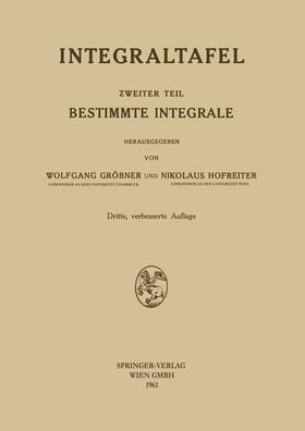 Hofreiter / Gröbner | Bestimmte Integrale | Buch | 978-3-662-37557-0 | sack.de