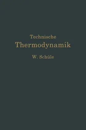 Schüle | Technische Thermodynamik | Buch | 978-3-662-37571-6 | www.sack.de