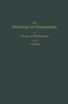 von Hanffstengel | Die Förderung von Massengütern | Buch | 978-3-662-37593-8 | sack.de