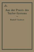 Seubert |  Aus der Praxis des Taylor-Systems | Buch |  Sack Fachmedien