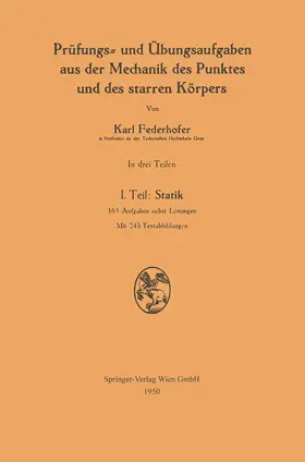 Federhofer |  Prüfungs- und Übungsaufgaben aus der Mechanik des Punktes und des starren Körpers | Buch |  Sack Fachmedien