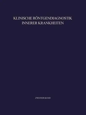 Anacker / Heuck / Haubrich |  Klinische Röntgendiagnostik Innerer Krankheiten | Buch |  Sack Fachmedien