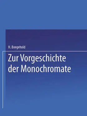 Boegehold |  Zur Vorgeschichte der Monochromate | eBook | Sack Fachmedien