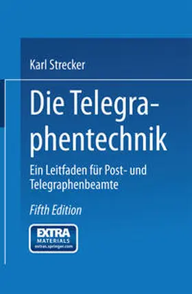 Strecker |  Die Telegraphentechnik | eBook | Sack Fachmedien