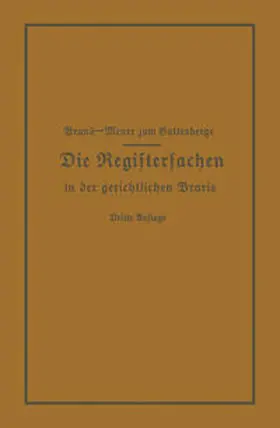 Brand / Meyer Zum Gottesberge |  Die Registersachen Handelsregister Genossenschafts-, Vereins-, Güterrechts-, Muster-, Schiffs- und Schiffsbauwerks-Register in der gerichtlichen Praxis | eBook | Sack Fachmedien