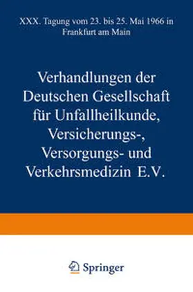 Rehn |  Verhandlungen der Deutschen Gesellschaft für Unfallheilkunde Versicherungs-, Versorgungs- und Verkehrsmedizin E.V. | eBook | Sack Fachmedien