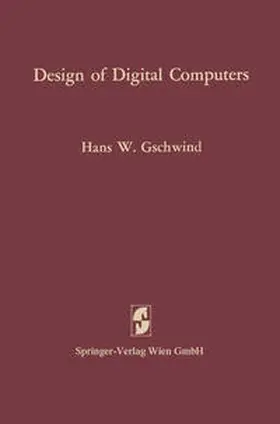 Gschwind |  Design of Digital Computers | eBook | Sack Fachmedien