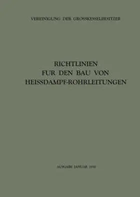 Richtlinien für den Bau von Heissdampf-Rohrleitungen | eBook | Sack Fachmedien