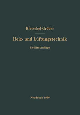 Rietschel / Bradtke / Groeber |  H. Rietschels Lehrbuch der Heiz- und Lüftungstechnik | eBook | Sack Fachmedien