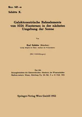 Schütte |  Galaktozentrische Bahnelemente von 1026 Fixsternen in der nächsten Umgebung der Sonne | eBook | Sack Fachmedien