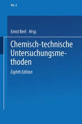 Berl / Böckmann / Lunge |  Chemisch-technische Untersuchungsmethoden | eBook | Sack Fachmedien