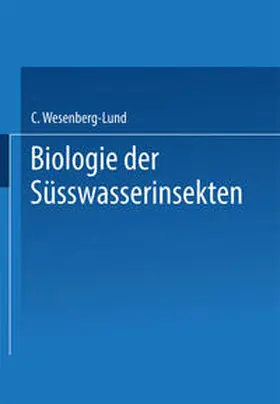 Wesenberg-Lund |  Biologie der Süsswasserinsekten | eBook | Sack Fachmedien