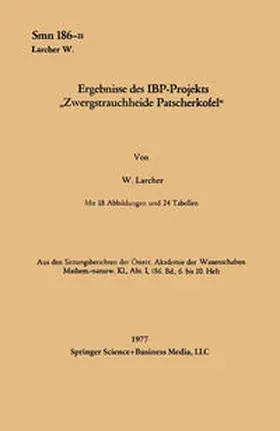 Larcher |  Ergebnisse des IBP-Projekts "Zwergstrauchheide Patscherkofel" | eBook | Sack Fachmedien