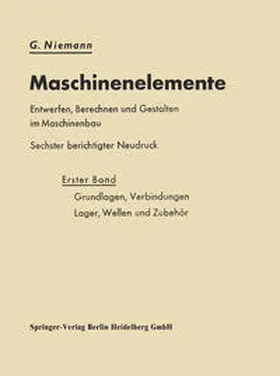 Niemann |  Maschinenelemente Entwerfen, Berechnen und Gestalten im Maschinenbau | eBook | Sack Fachmedien