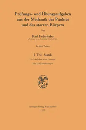 Federhofer |  Prüfungs- und Übungsaufgaben aus der Mechanik des Punktes und des starren Körpers | eBook | Sack Fachmedien
