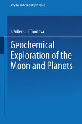 Roederer / Zähringer |  Geochemical Exploration of the Moon and Planets | eBook | Sack Fachmedien
