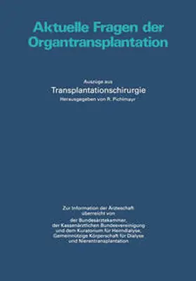 Pichlmayr |  Aktuelle Fragen der Organtransplantation | eBook | Sack Fachmedien