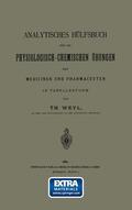 Weyl |  Analytisches Hülfsbuch für die Physiologisch-Chemischen Übungen der Mediciner und Pharmaceuten in Tabellenform | Buch |  Sack Fachmedien