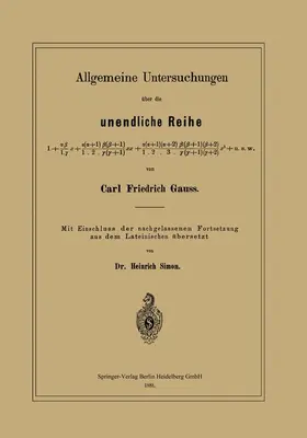 Simon / Gauß |  Allgemeine Untersuchungen über die unendliche Reihe | Buch |  Sack Fachmedien