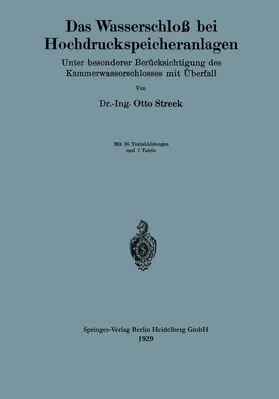 Streck |  Das Wasserschloß bei Hochdruckspeicheranlagen | Buch |  Sack Fachmedien