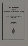 Esser |  Das Reichsgesetz betreffend die Gesellschaften mit beschränkter Haftung vom 20. April 1892 in der am 1. Januar 1900 in Kraft getretenen neuen Fassung | Buch |  Sack Fachmedien