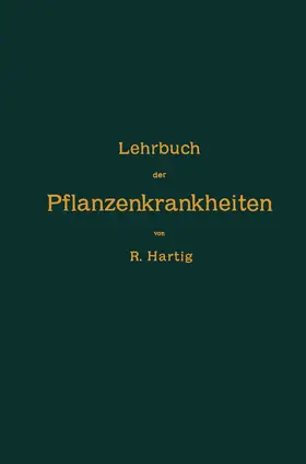 Hartig |  Lehrbuch der Pflanzenkrankheiten | Buch |  Sack Fachmedien