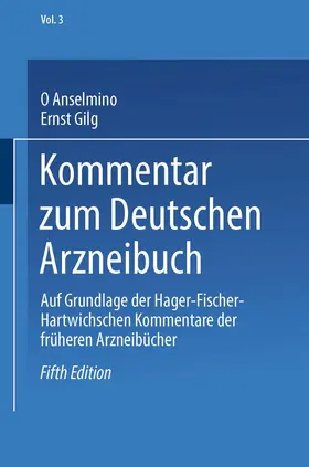 Anselmino / Biberfeld / Gilg |  Kommentar zum Deutschen Arzneibuch | Buch |  Sack Fachmedien