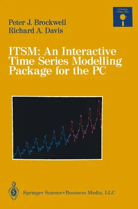 Brockwell / Davis |  ITSM: An Interactive Time Series Modelling Package for the PC | Buch |  Sack Fachmedien
