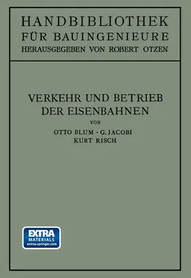 Blum / Jacobi / Risch |  Verkehr und Betrieb der Eisenbahnen | Buch |  Sack Fachmedien