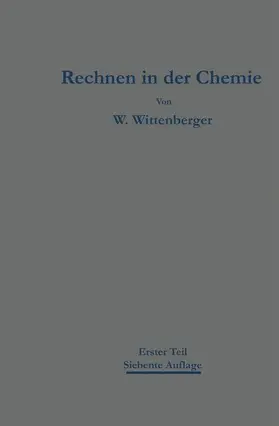 Wittenberger |  Rechnen in der Chemie | Buch |  Sack Fachmedien
