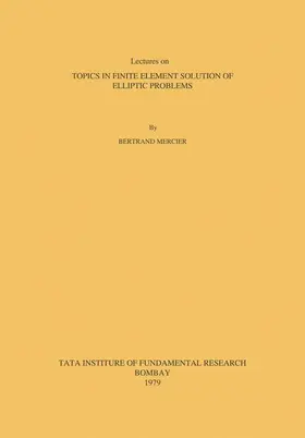 Mercier |  Topics in Finite Element Solution of Elliptic Problems | Buch |  Sack Fachmedien