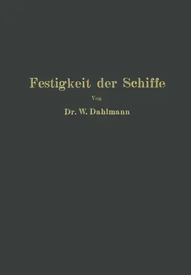 Dahlmann | Festigkeit der Schiffe | Buch | 978-3-662-39212-6 | www.sack.de