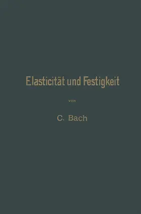 von Bach | Elasticität und Festigkeit | Buch | 978-3-662-39267-6 | www.sack.de