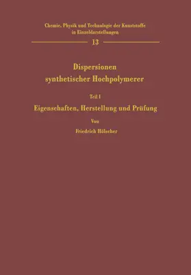 Hölscher | Dispersionen synthetischer Hochpolymerer | Buch | 978-3-662-39270-6 | www.sack.de