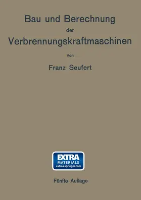 Seufert |  Bau und Berechnung der Verbrennungskraftmaschinen | Buch |  Sack Fachmedien