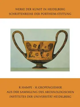 Hampe / Gropengiesser |  Aus der Sammlung des Archäologischen Institutes der Universität Heidelberg | Buch |  Sack Fachmedien