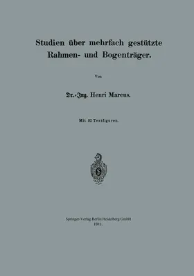 Marcus | Studien über mehrfach gestützte Rahmen- und Bogenträger | Buch | 978-3-662-39356-7 | www.sack.de