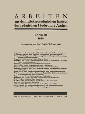 Rogowski | Arbeiten aus dem Elektrotechnischen Institut der Technischen Hochschule Aachen | Buch | 978-3-662-39384-0 | www.sack.de