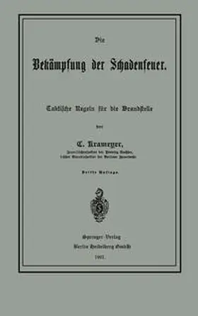 Krameyer |  Die Bekämpfung der Schadenfeuer | eBook | Sack Fachmedien