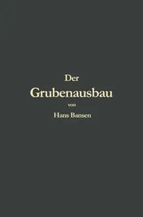 Bansen | Der Grubenausbau | E-Book | www.sack.de