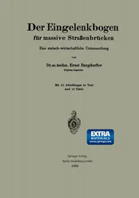 Burgdorfer |  Der Eingelenkbogen für massive Straßenbrücken | eBook | Sack Fachmedien
