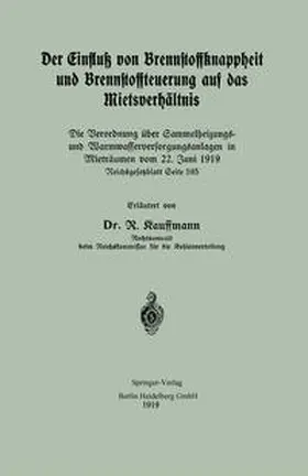 Kauffmann |  Der Einfluß von Brennstoffknappheit und Brennstoffteuerung auf das Mietsverhältnis | eBook | Sack Fachmedien