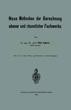 Egerer |  Neue Methoden der Berechnung ebener und räumlicher Fachwerke | eBook | Sack Fachmedien