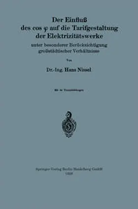 Nissel |  Der Einfluß des cos f auf die Tarifgestaltung der Elektrizitätswerke | eBook | Sack Fachmedien