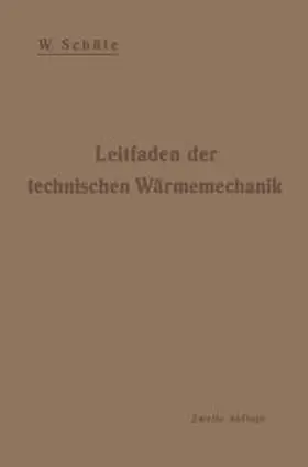 Schüle |  Leitfaden der technischen Wärmemechanik | eBook | Sack Fachmedien