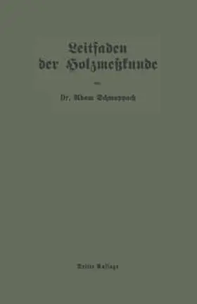 Schwappach |  Leitfaden der Holzmeßkunde | eBook | Sack Fachmedien